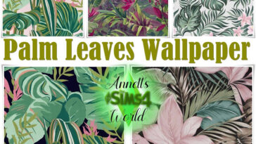 Palm Leaves Wallpapers at Annett’s Sims 4 Welt
